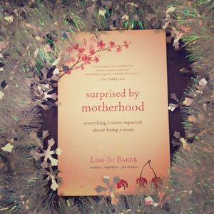 Surprised by Motherhood